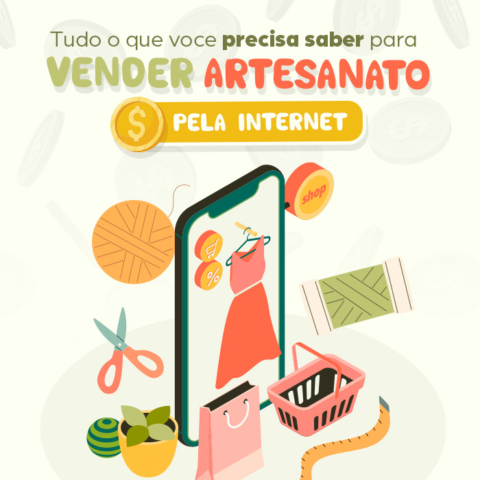 Tudo o que você precisa saber para vender artesanato pela internet